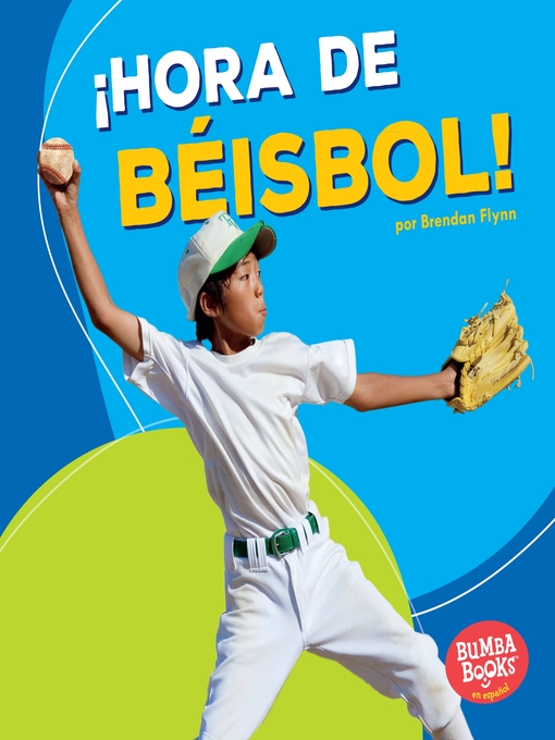Cover of ¡Hora de béisbol! (Baseball Time!)